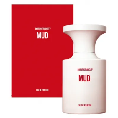 Born To Stand Out Mud